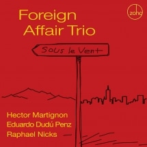 Sous Le Vent (Foreign Affair Trio)|ジャズ|新着情報