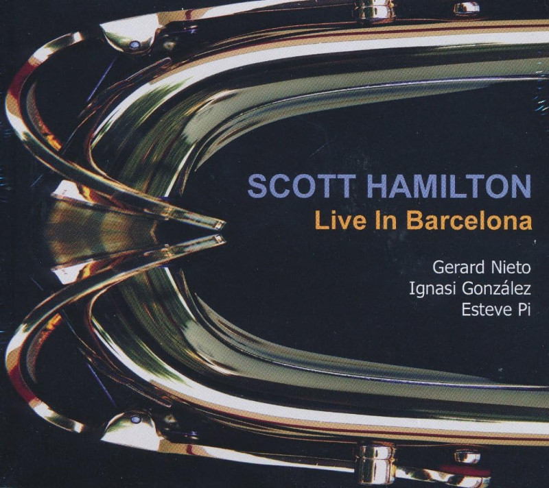 Live In Barcelona (Scott Hamilton Quartet)
