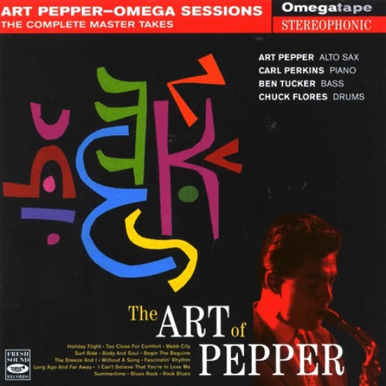 The Art Of Pepper - Omega Sessions: The Complete Master Takes (2 Unissued Tracks) (Digipack) (Art Pepper)