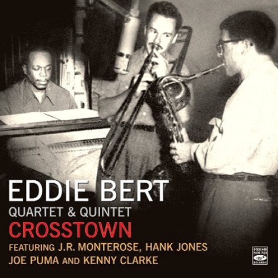 Crosstown (3LP On 2 CD) (Eddie Bert Quartet & Quintet)|jazz|ジャンル別