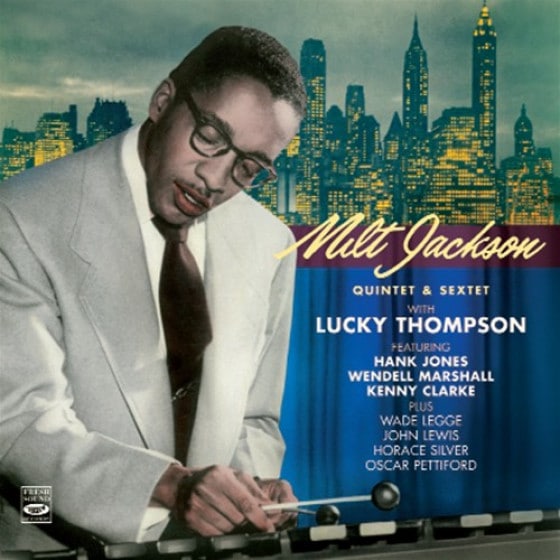 Quintet & Sextet with Lucky Thompson (2CDs) (Milt Jackson)