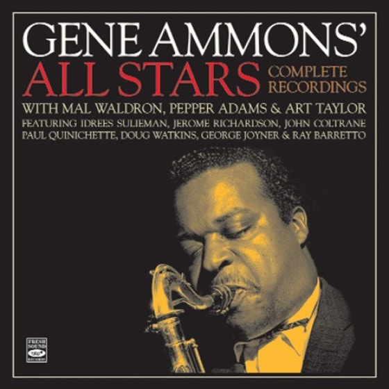 Complete Recordings With Mal Waldron, Pepper Adams & Art Taylor (3 LPs On 2 CD) (Gene Ammons' All Stars)