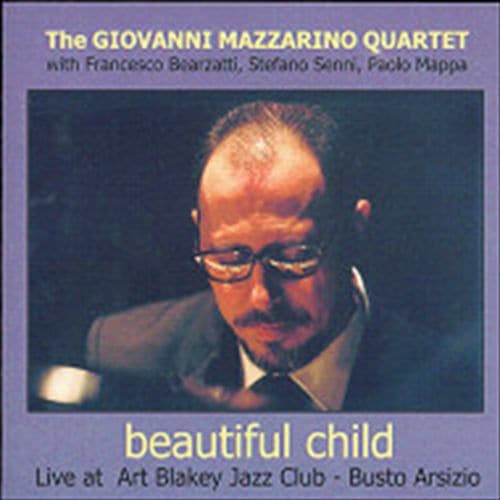 Beautiful Child (The Giovanni Mazzarino Quartet)