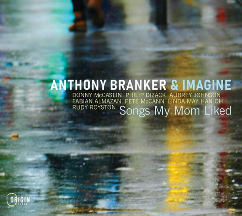 Songs My Mom Liked (Anthony Branker)
