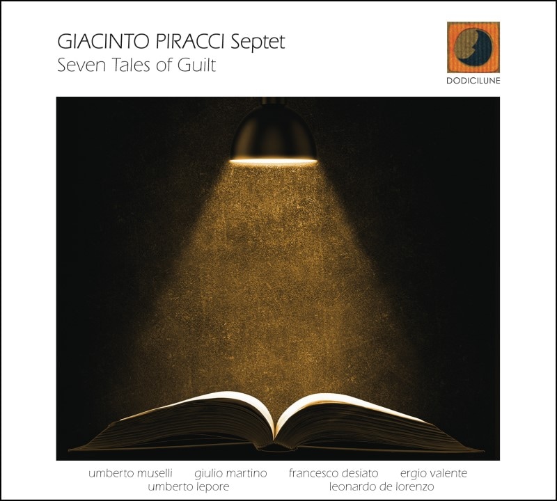 Seven Tales Of Guilt (Giacinto Piracci Septet)