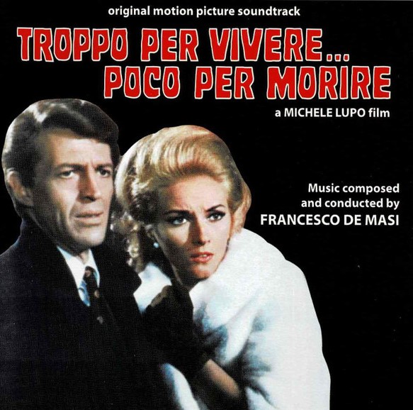 Troppo Per Vivere... Poco Per Morire (Francesco De Masi)