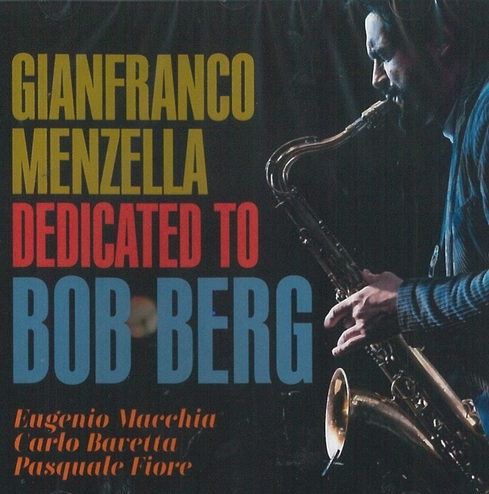 Dedicated To Bob Berg (Gianfranco Manzella)