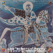 End Of An American Dream (Lee Scratch Perry)
