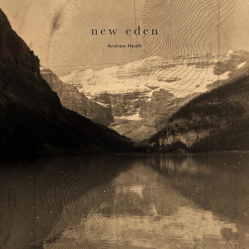 New Eden (Andrew Heath)