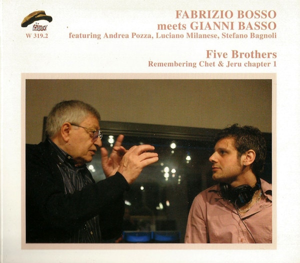 Five Brothers: Remembering Chet & Jeru, Vol. 1 (Fabrizio Bosso & Gianni Basso)
