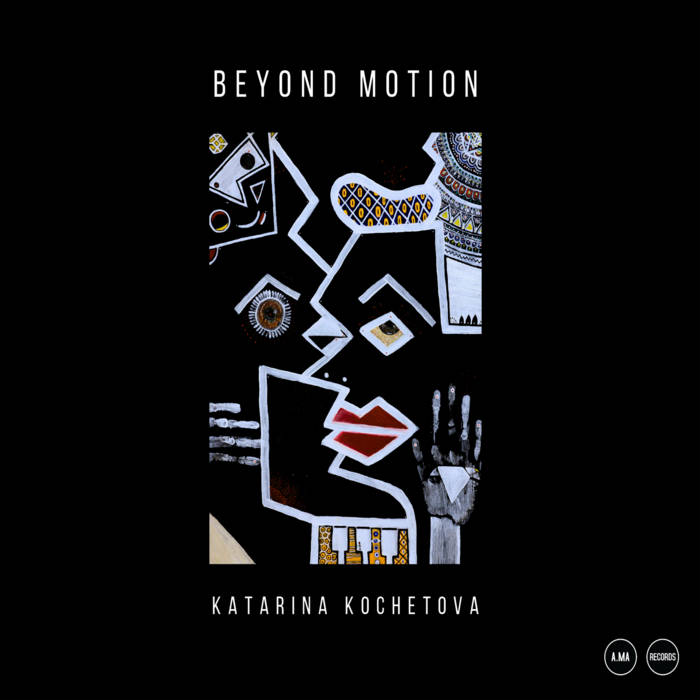 Beyond Motion (Katarina Kochetova)