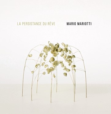 La Persistance Du Reve  (Mario Mariotti)