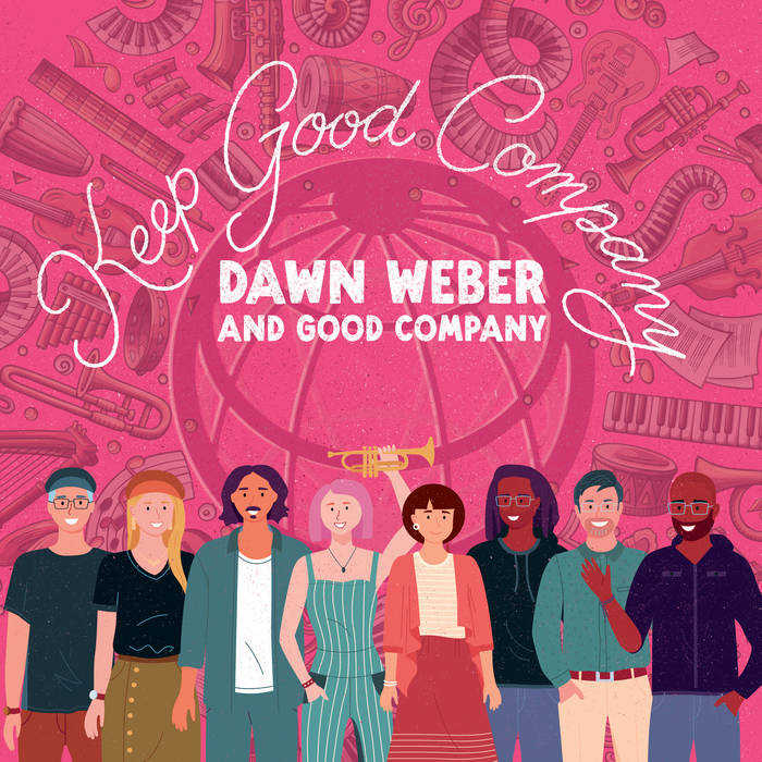 Keep Good Company (Dawn Weber & Good Company)