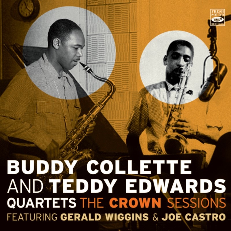The Crown Sessions (Buddy Collette & Teddy Edwards Quartets)