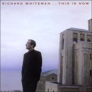 ...This Is Now (Richard Whiteman)