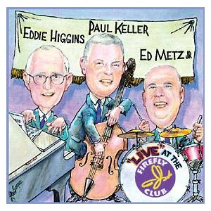 Live At Firefly Club (Eddie Higgins Trio)