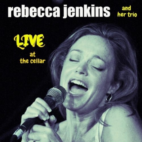 Live At The Cellar (Rebecca Jenkins)
