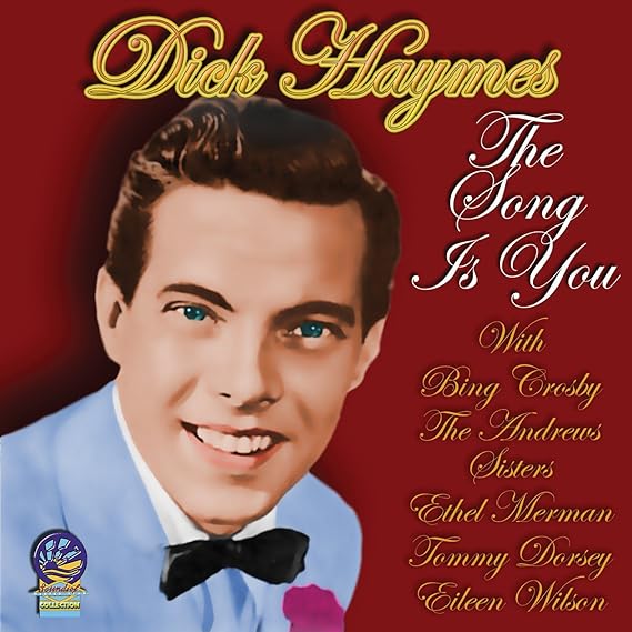 The Song Is You (Dick Haymes)
