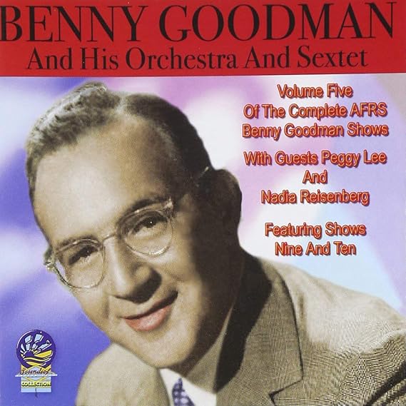 AFRS Benny Goodman Show, Vol. 5 (Benny Goodman & His Orchestra)