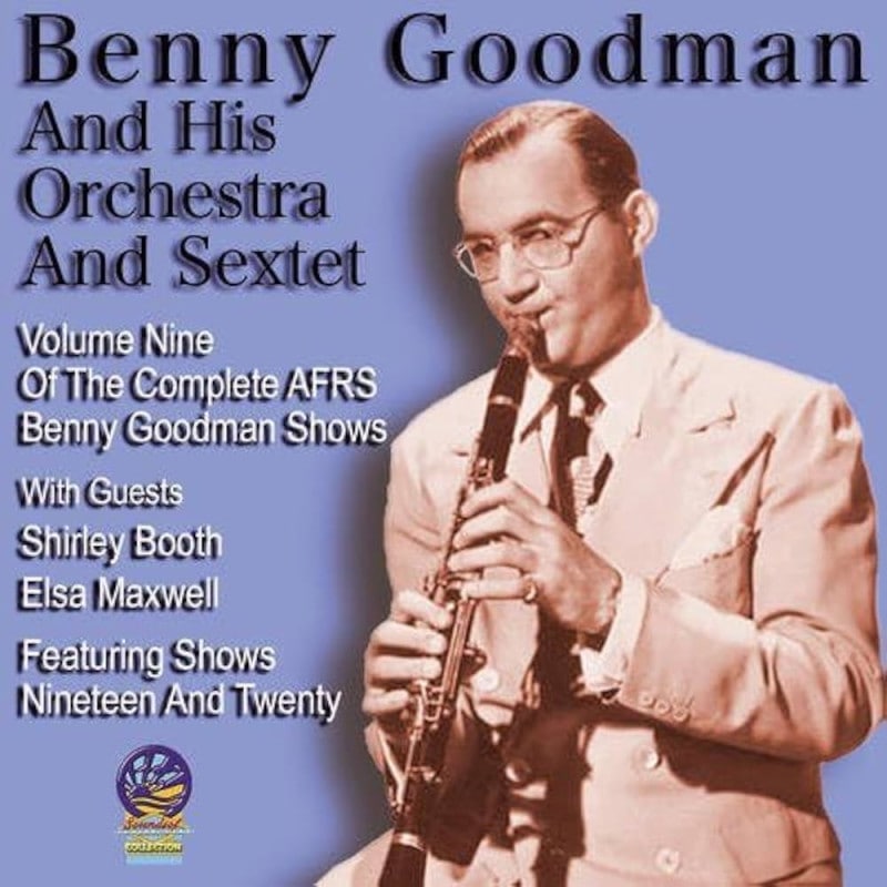 AFRS Benny Goodman Show Vol. 9 (Benny Goodman & His Orchestra)