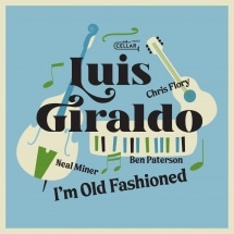 I'm Old Fashioned (Luis Giraldo)