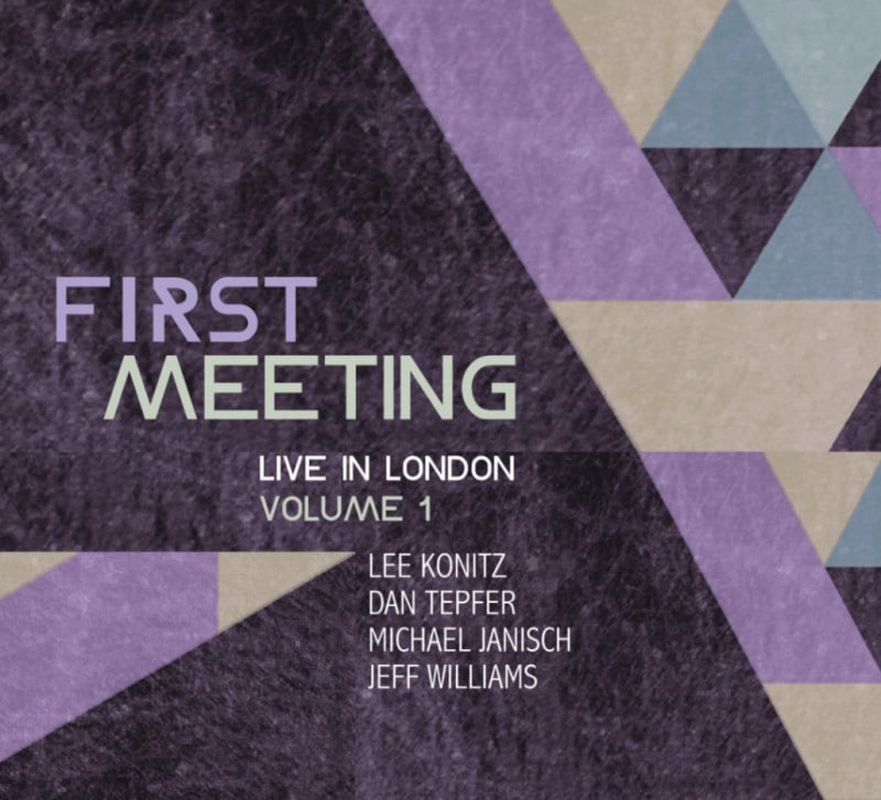 First Meeting - Live In London (Volume 1) (Lee Konitz, Dan Tepfer, Michael Janisch, Jeff Williams)