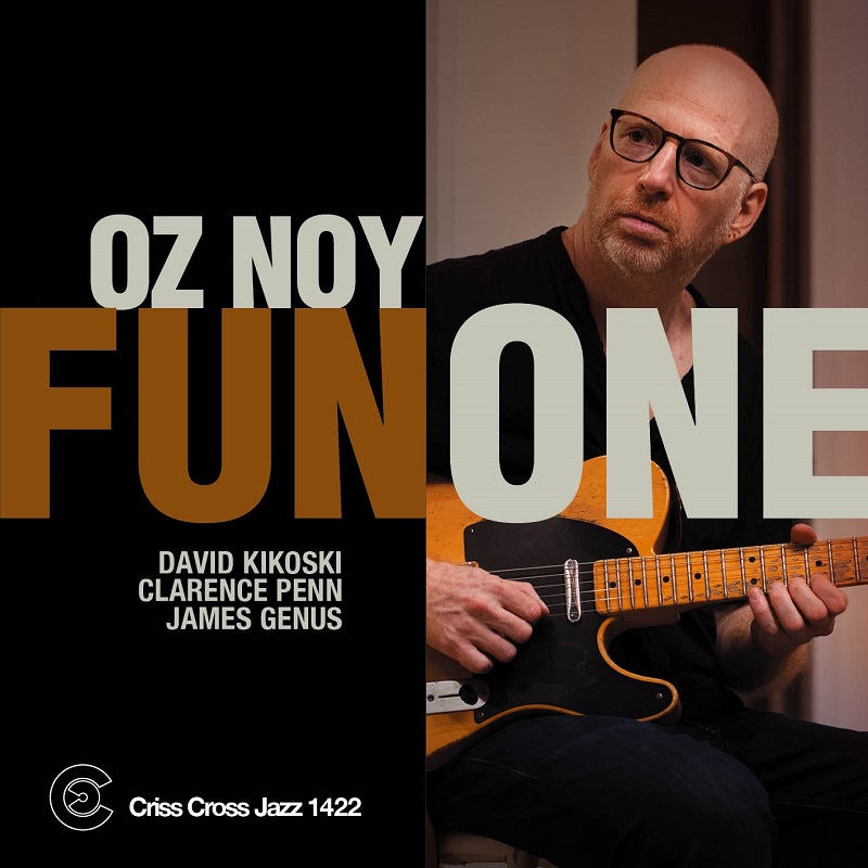 Fun One (Oz Noy Quartet)