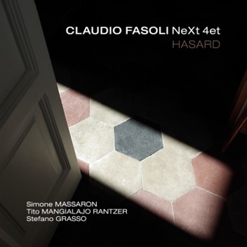 Hasard (Claudio Fasoli NeXt 4Tet)