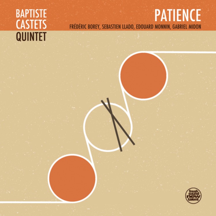 Patience (Baptiste Castets Quintet)