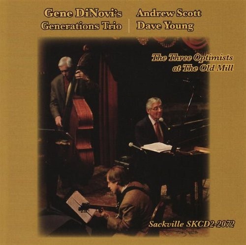 The Three Optimists At The Old Mill (Gene Dinovi's Generations Trio)|jazz|ジャンル別