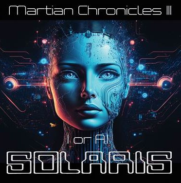 Martian Chronicles III (Solaris)