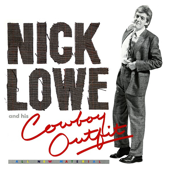 Nick Lowe And His Cowboy Outfit (Nick Lowe)
