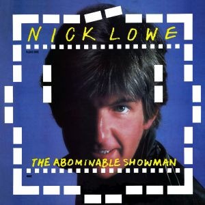 The Abominable Showman (Nick Lowe)