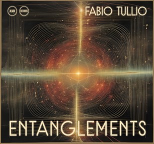 Entanglements (Fabio Tullio)