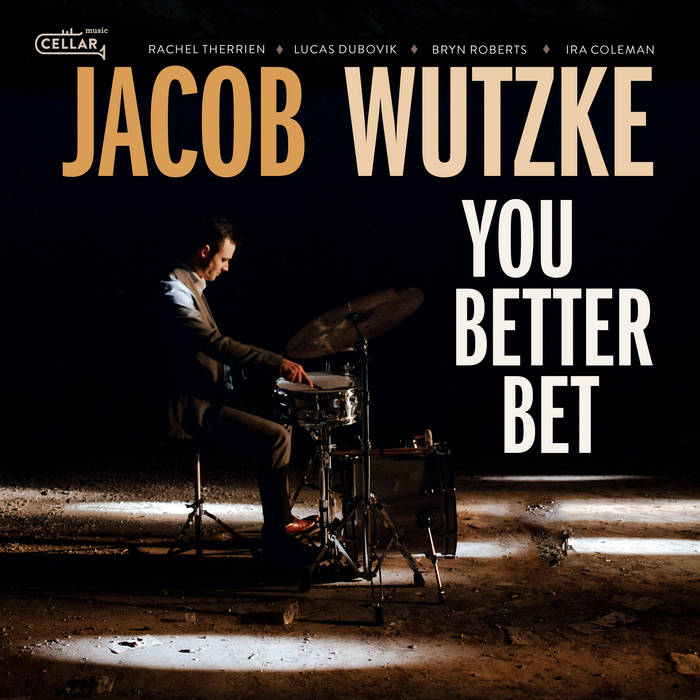 You Better Bet (Jacob Wutzke)