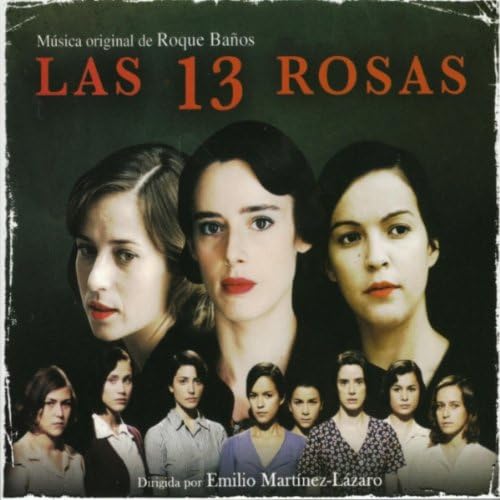 Las 13 Rosas (Roque Banos)