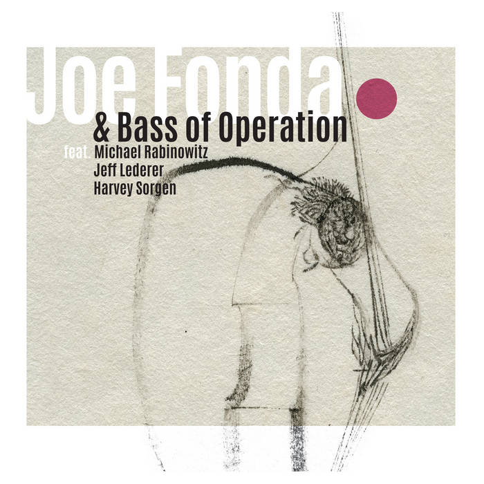 Bass Of Operation (Joe Fonda)