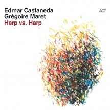 Grégoire Maret & Edmar Castañeda (Harp Vs Harp)