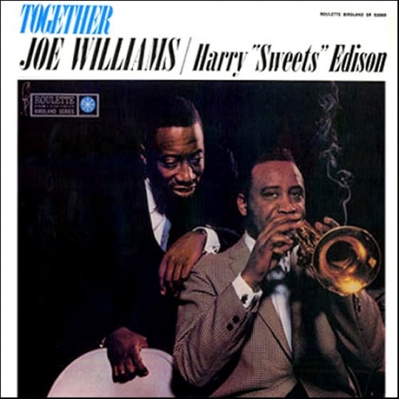 Together Joe Williams-Harry 'Sweets' Edison (Joe Williams & Harry Edison)