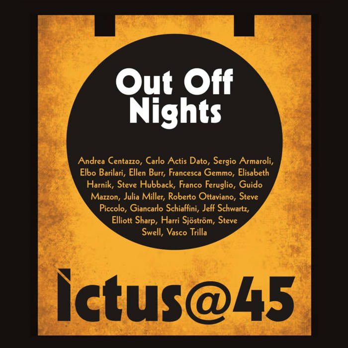Out Off Nights (4CD) (Andrea Centazzo & Ictus@45)