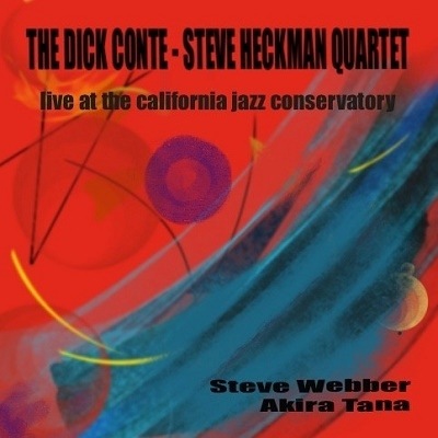 Live At The California Jazz Conservatory (The Dick Conte-Steve Heckman Quartet)