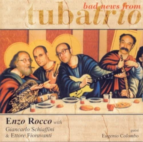 Bad News From Tubatrio W/Schiaffini-Fioravanti (Enzo Rocco)