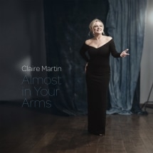 Almost In Your Arms (Claire Martin)
