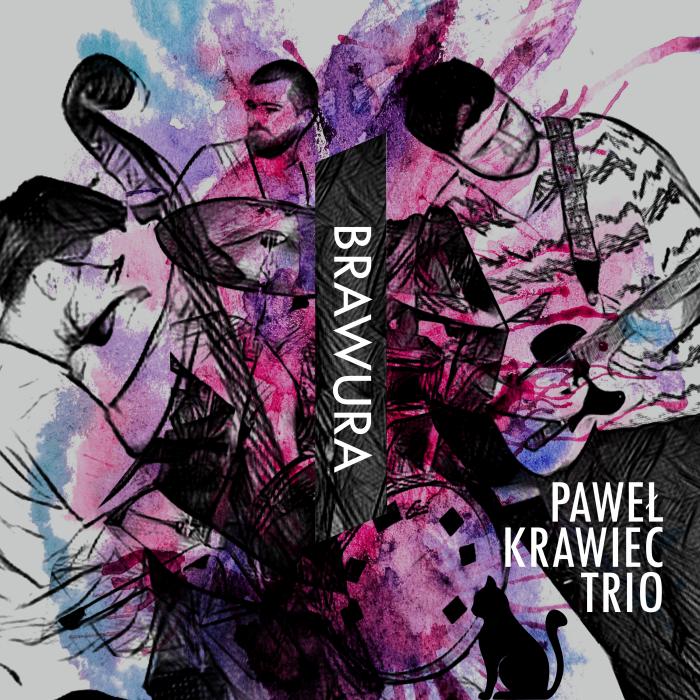 Brawura (Pawel Krawiec Trio)