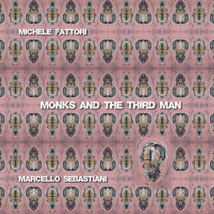 Monk & The Third Man (Michele Fattori)