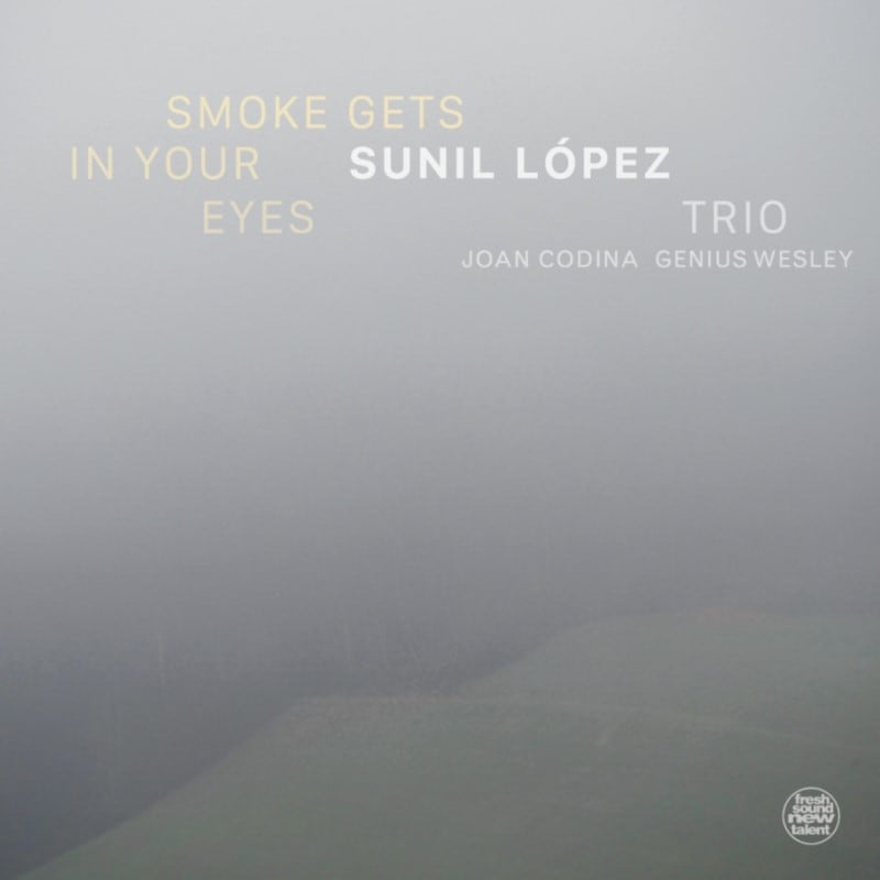 Smoke Gets In Your Eyes (Sunil Lopez)