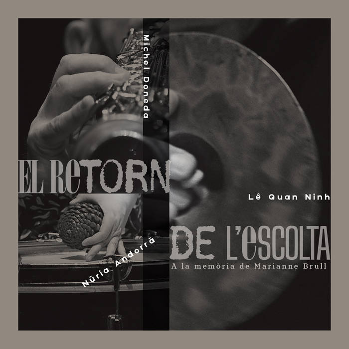 A La Memoria De Marianne Brull (Michel Doneda-Le Quan Ninh-Nuria Andorra)