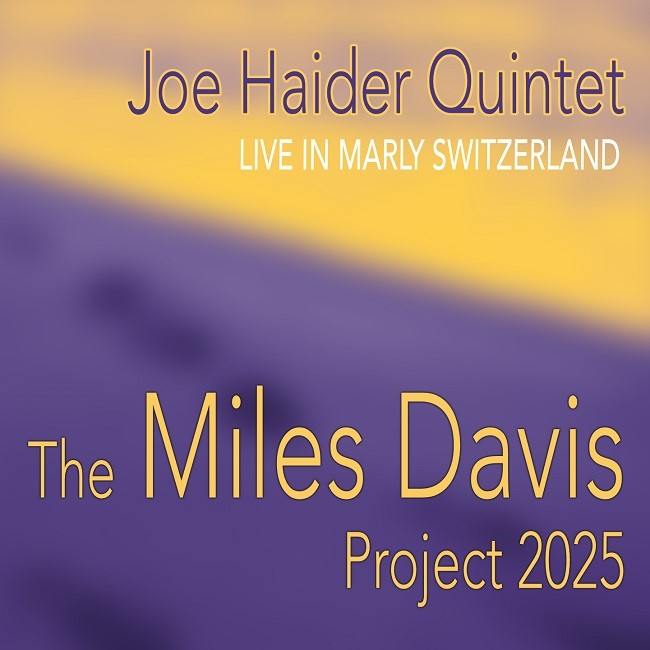 The Miles Davis Project 2025-Live In Marly Switzerland (Joe Haider)