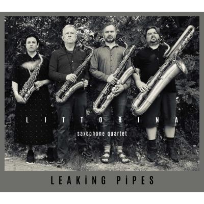 Leaking Pipes (Littorina Saxophone Quartet)