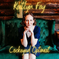 Cockeyed Optimist (1CD-R) (Kaitlyn Fay)